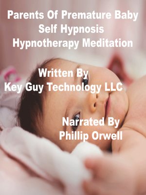cover image of Parents of Premature Baby Self Hypnosis Hypnotherapy Meditation